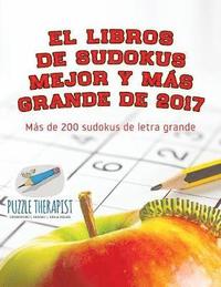 bokomslag libros de sudokus mejor y más grande de 2017 Más de 200 sudokus de letra grande