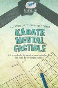 bokomslag Krate mental factible Sudoku de cinturn negro Entrenamiento de sudoku para todos los das con ms de 200 rompecabezas