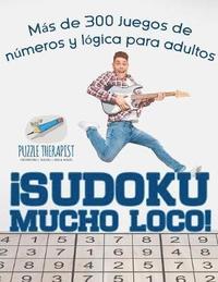 bokomslag Sudoku Mucho Loco! Ms de 300 juegos de nmeros y lgica para adultos