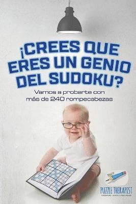 Crees que eres un genio del sudoku? Vamos a probarte con ms de 240 rompecabezas 1