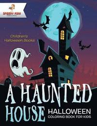 bokomslag Haunted House - Halloween Coloring Book for Kids Children's Halloween Books