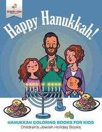 bokomslag Happy Hanukkah - Hanukkah Coloring Books for Kids Children's Jewish Holiday Books