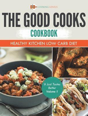 The Good Cooks Cookbook 1