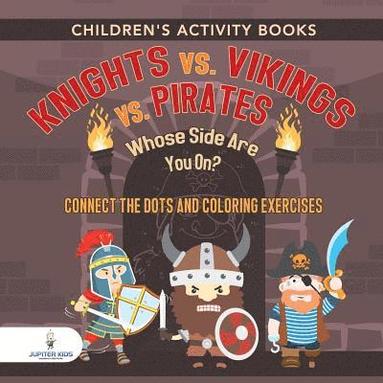 bokomslag Children's Activity Books. Knights vs. Vikings vs. Pirates