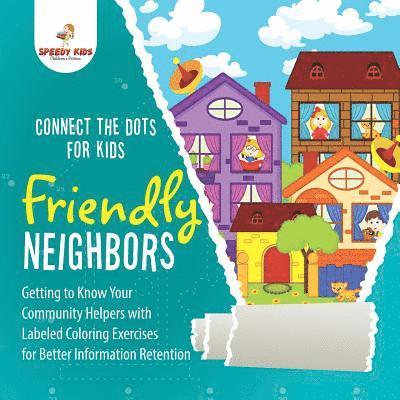 Connect the Dots for Kids. Friendly Neighbors 1