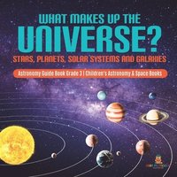 bokomslag What Makes Up the Universe?