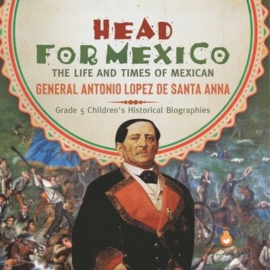 bokomslag Head for Mexico