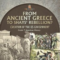 bokomslag How Did the US Government Come to Be? Creation of the US Government Grade 7 Children's Government Books