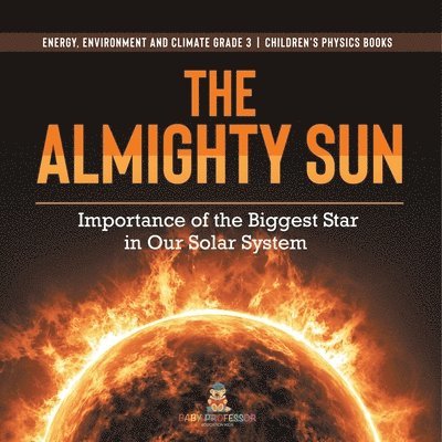 The Almighty Sun 1