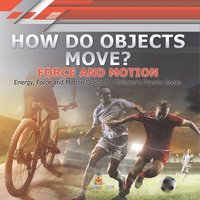 bokomslag How Do Objects Move?