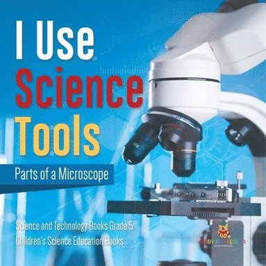 bokomslag I Use Science Tools