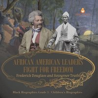 bokomslag African American Leaders Fight for Freedom