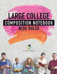 bokomslag Large College Composition Notebook Wide Ruled