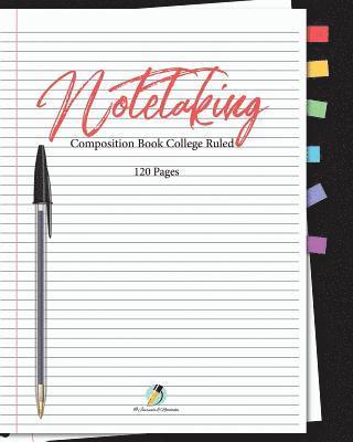 bokomslag Note Taking Composition Book College Ruled 120 Pages