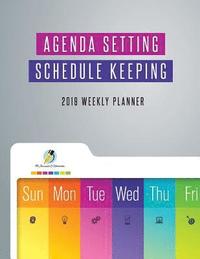 bokomslag Agenda Setting Schedule Keeping 2019 Weekly Planner
