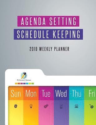 bokomslag Agenda Setting Schedule Keeping 2019 Weekly Planner