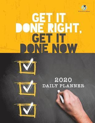 bokomslag Get It Done Right, Get It Done Now