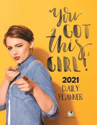 bokomslag You Got This, Girl! 2021 Daily Planner