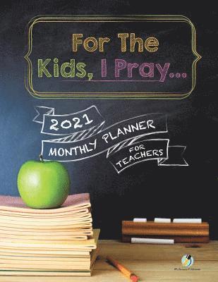 bokomslag For The Kids, I Pray...