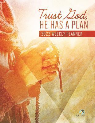 bokomslag Trust God, He Has A Plan
