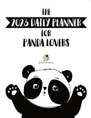 The 2023 Daily Planner for Panda Lovers 1