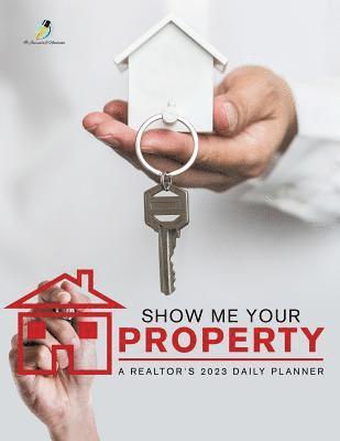 bokomslag Show Me Your Property