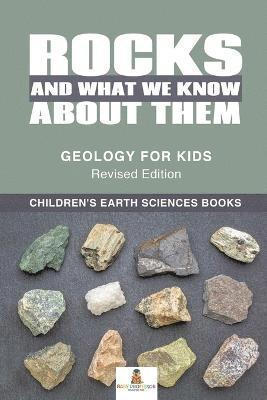 Baby Professor - Rocks and What We Know About Them - Geology for Kids Revised Edition Children's Earth Sciences Books, Häftad
