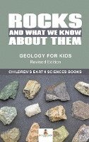 Baby Professor - Rocks and What We Know About Them - Geology for Kids Revised Edition Children's Earth Sciences Books, Inbunden