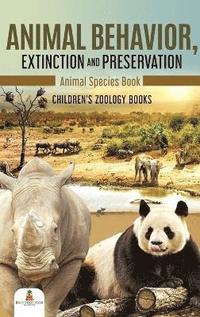 bokomslag Animal Behavior, Extinction and Preservation
