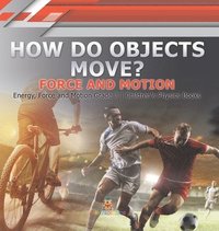bokomslag How Do Objects Move?