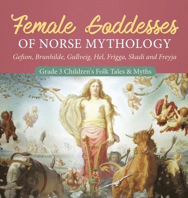 bokomslag Female Goddesses of Norse Mythology