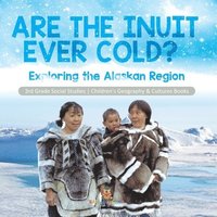 bokomslag Are the Inuit Ever Cold?