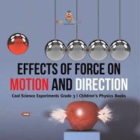 bokomslag Effects of Force on Motion and Direction