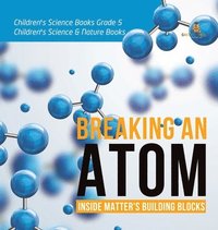 bokomslag Breaking an Atom