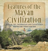 bokomslag Features of the Mayan Civilization
