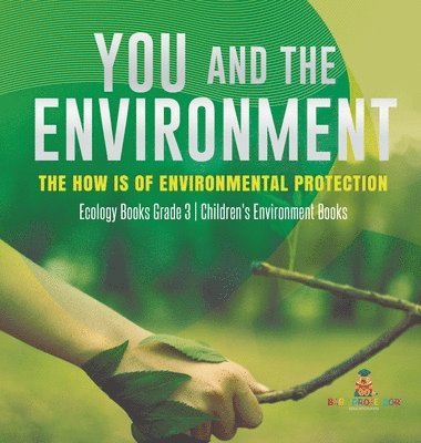 bokomslag You and The Environment