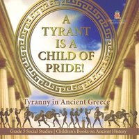 bokomslag Tyrant is a Child of Pride!