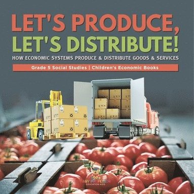 bokomslag Let's Produce, Let's Distribute!