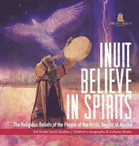 bokomslag Inuit Believe in Spirits