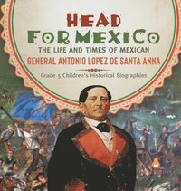 bokomslag Head for Mexico