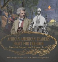 bokomslag African American Leaders Fight for Freedom