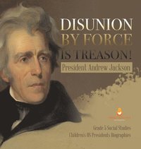bokomslag Disunion by Force is Treason!