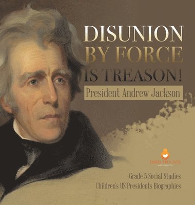 bokomslag Disunion by Force is Treason!