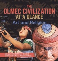 bokomslag The Olmec Civilization at a Glance