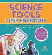 bokomslag Science Tools I Use Everyday