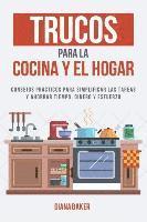 Diana Baker - Trucos para la Cocina y el Hogar, Häftad