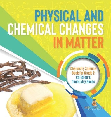 bokomslag Physical and Chemical Changes in Matter