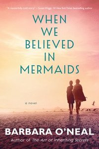 bokomslag When We Believed in Mermaids