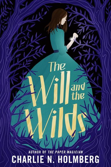 Charlie N. Holmberg - Will and the Wilds, Häftad