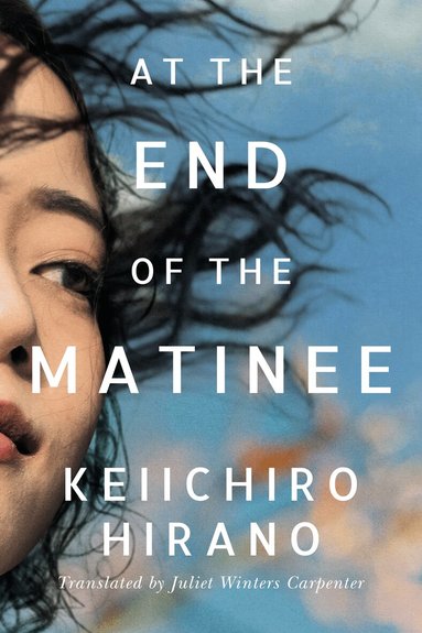 Keiichiro Hirano - At the End of the Matinee, Häftad